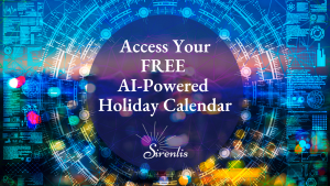 Access Your FREE AI-Powered Holiday Calendar Sirenlis Colorful Lights and technology patterns in the background.