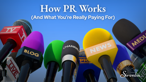 How PR Works (And What You're Really Paying For)